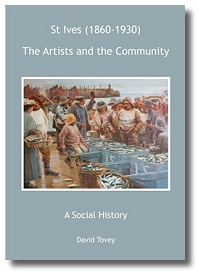 St Ives (1860-1930) - The Artists and the Community - A Social History